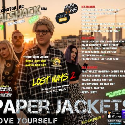 Episode 276: Halshack-(LOST WAYS 2)- Nov 23, 2025- Theme show-Bonus with songs with Lost and Ways titles and more--Find the shacklist at Halshack com