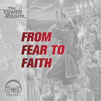 4.6 From Fear to Faith