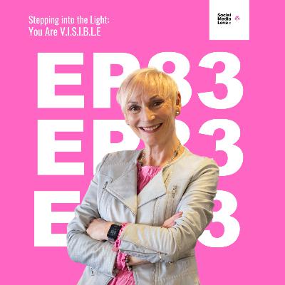 EP 83 | 🎬🎙"Stepping into the Light: You Are V.I.S.I.B.L.E" With Eleanor Austin EP 3/10