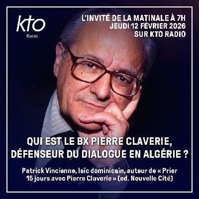 Qui est le bienheureux Pierre Claverie, défenseur du dialogue en Algérie ? Qui est le bienheureux Pierre Claverie, défenseur du dialogue en Algérie ?