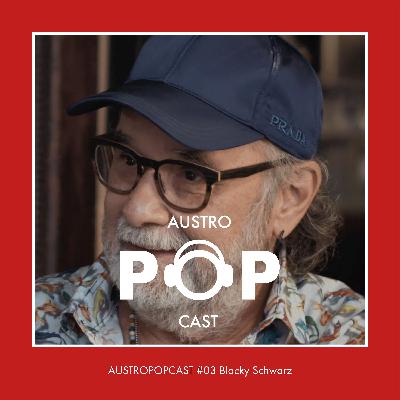 AUSTROPOPCAST #03 Georg Danzer Manager Blacky Schwarz (Teil 1) AUSTROPOPCAST #03 Georg Danzer Manager Blacky Schwarz (Teil 1)