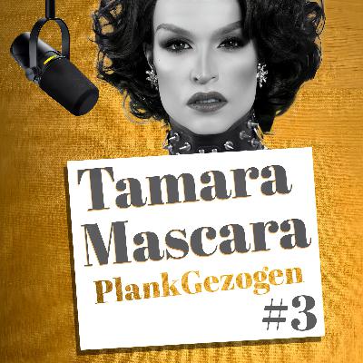 mit TAMARA MASCARA - Drag, Drama & Durchhaltevermögen mit TAMARA MASCARA - Drag, Drama & Durchhaltevermögen