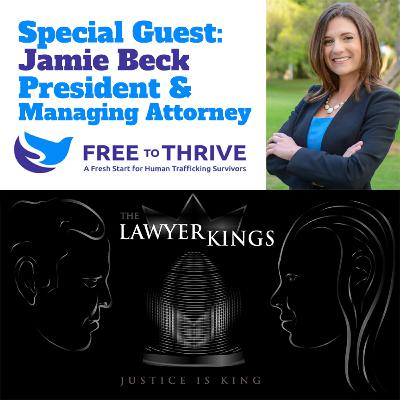 The Lawyer Kings Bonus Episode: Free to Thrive's Jamie Beck Ep. 11