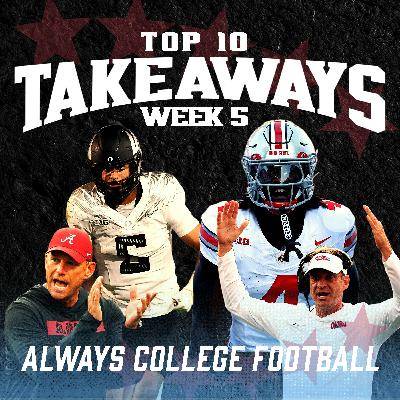 Greg McElroy’s Top 10 takeaways from Week 5 | Always College Football