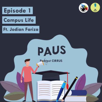 Episode 1: Campus Life ft. Jodian Fariza Episode 1: Campus Life ft. Jodian Fariza