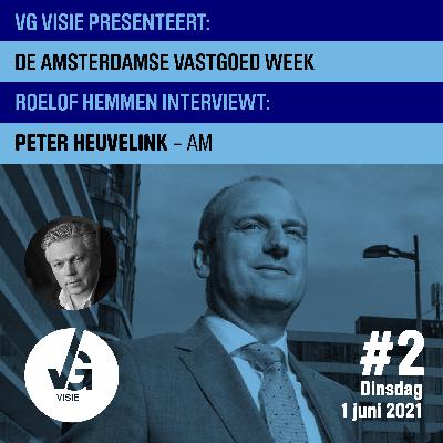 De Amsterdamse Vastgoed Week #2 2021 Peter Heuvelink - AM De Amsterdamse Vastgoed Week #2 2021 Peter Heuvelink - AM