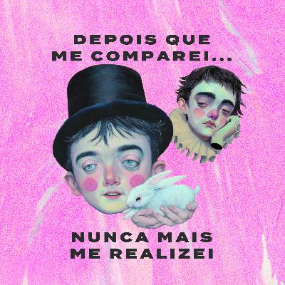 Depois que me Comparei, Nunca Mais Me Realizei - Controle Y Depois que me Comparei, Nunca Mais Me Realizei - Controle Y