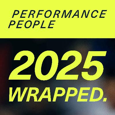 Performance People 2025 Wrapped | Insights, Lessons & Funnies from Elite Sport