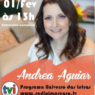 Andrea Aguiar em entrevista exclusiva para o programa Universo das Letras