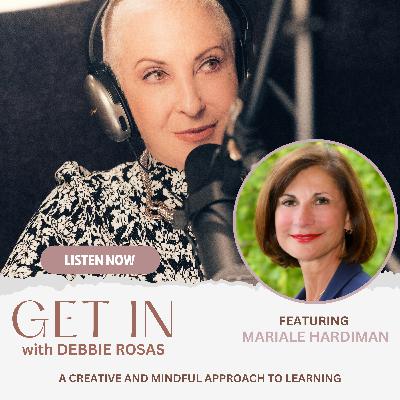 A Creative and Mindful Approach to Learning and Leadership with Mariale Hardiman