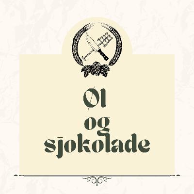 Øl og sjokolade - Kulinarisk Ølprat #011