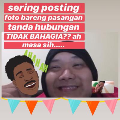 Eps 3 - SERING POSTING DENGAN PASANGAN tanda hubungan tidak BAHAGIA?? masa sih......
