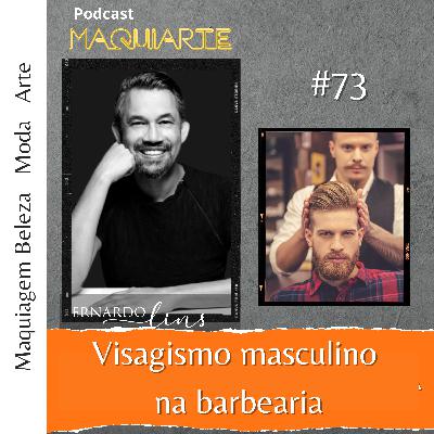 #73 Visagismo masculino na barbearia