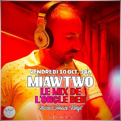 MIAWTWO, Le Mix de l'Oncle Ben, Octobre 2025