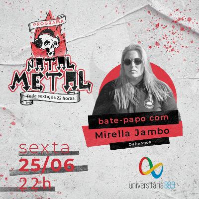Programa Natal Metal 17 com Mirella Jambo