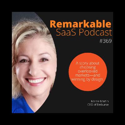 #369 – How Marne Martin turns "boring" expense software into competitive gold #369 – How Marne Martin turns "boring" expense software into competitive gold