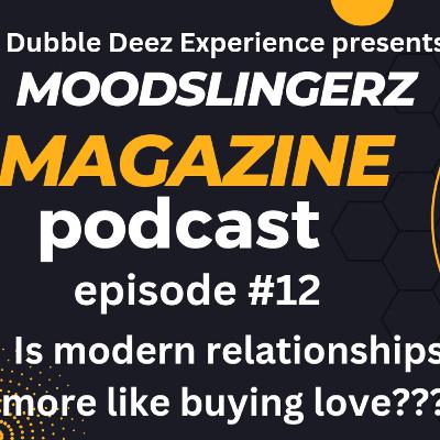 Is Modern Relationships more like buying love???