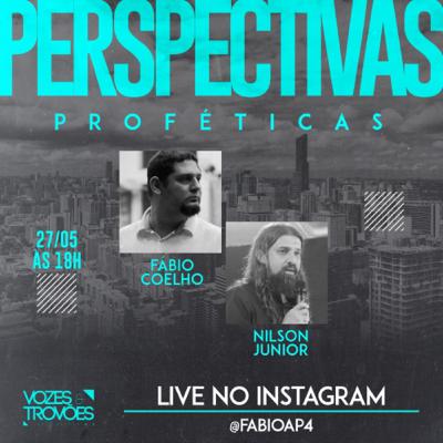 LIVE - Perspectivas Proféticas - Nilson Junior / Fábio Coelho