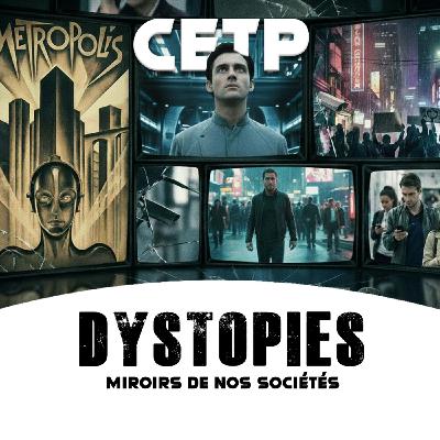 La Philosophie des dystopies - Miroirs de nos sociétés
