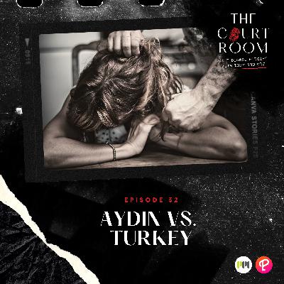 Case 32. The Rape of Aydin