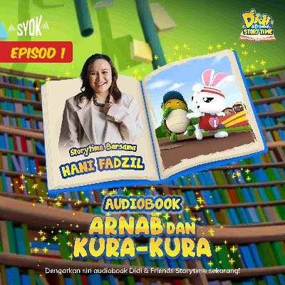 Arnab Dan Kura-Kura Bersama Hani Fadzil | Didi & Friends Storytime EP1