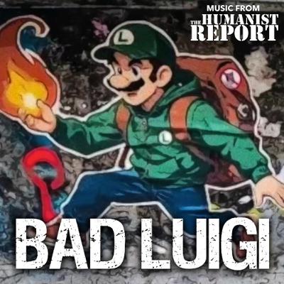 "Bad Luigi"