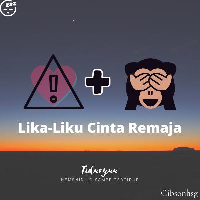 Eps 7 "Lika-liku Cinta Remaja"