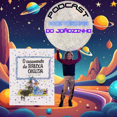 Episódio #70 - O Casamento da Bruxa Onilda