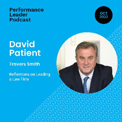 David Patient, Reflections on Leading a Law Firm