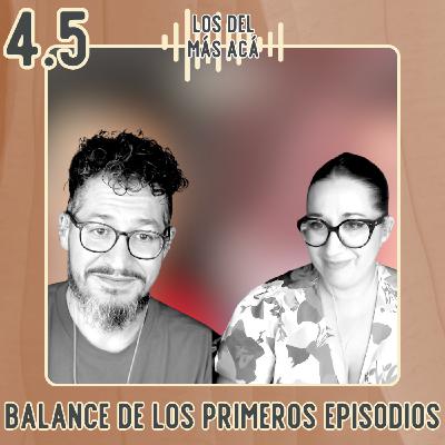 Balance de los primeros episodios y avance de lo que está por venir