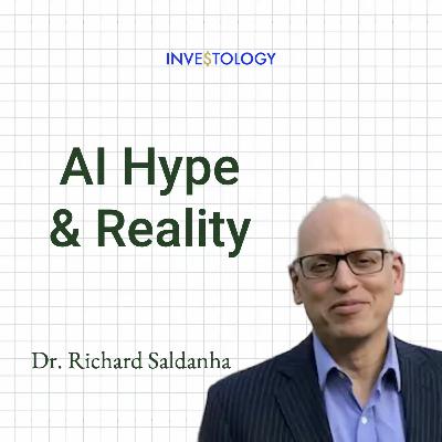 A Reality Check on AI: Hype & Applications | Dr. Richard Saldanha - ex. Hedge Fund, University Lecturer in Machine Learning, Board Member & Adviser