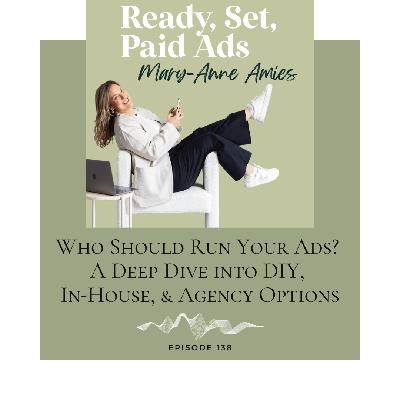 Who Should Run Your Ads? A Deep Dive into DIY, In-House, and Agency Options