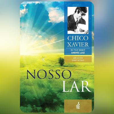 Audiobook - Nosso Lar: Life in the Spirit World Collection - Book 1