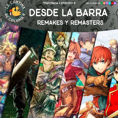 4x08 - Desde la barra - Remakes y remasters