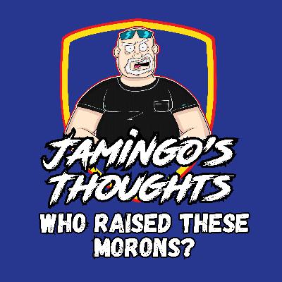Who Raised These Morons? | Episode 36