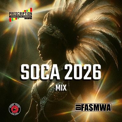 Soca 2026 Mix DJ Fasmwa