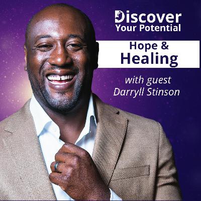Hope and Healing with Darryll Stinson Hope and Healing with Darryll Stinson