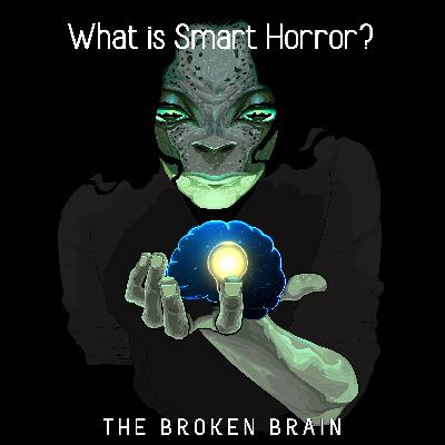 What is Smart Horror? With Dalin & Izzy