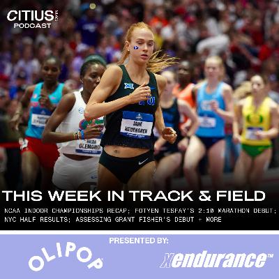 This Week In Track & Field: NCAA Indoor Championships Recap (Jane Hedengren/Habtom Samuel/Colin Sahlman Are Stars); Fotyen Tesfay’s 2:10 Marathon Debut; NYC Half Results + Grant Fisher’s Debut This Week In Track & Field: NCAA Indoor Championships Recap (Jane Hedengren/Habtom Samuel/Colin Sahlman Are Stars); Fotyen Tesfay’s 2:10 Marathon Debut; NYC Half Results + Grant Fisher’s Debut