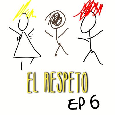 1x6 Respeto 1x6 Respeto