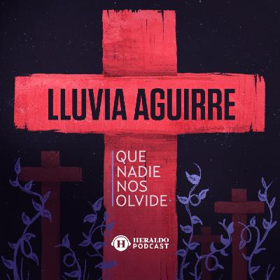 54. Feminicidio de Lluvia Aguirre | Que Nadie Nos Olvide