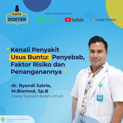 EP10 : Kenali Penyakit Usus Buntu (with dr. Ryandi Satrio, M. Biomed, Sp.B,)