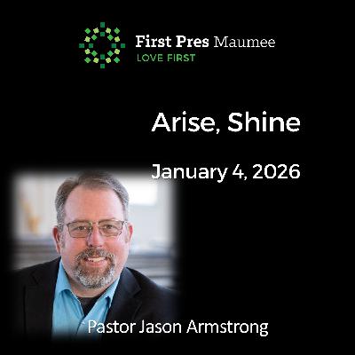 Arise, Shine – 1/4/2026