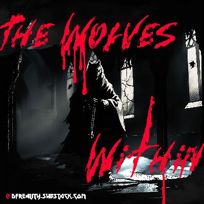 The Wolves Within, Part I The Wolves Within, Part I