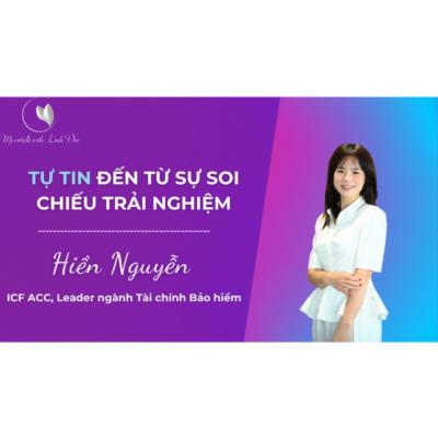 [The Portrait] #10 - Tự tin đến từ sự soi chiếu trải nghiệm | Hiền Nguyễn, ICF ACC