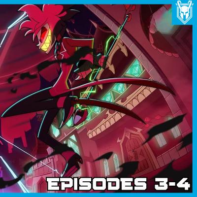 Hazbin Hotel Season 2 Episodes 3-4 (Recap/Review) Hazbin Hotel Season 2 Episodes 3-4 (Recap/Review)