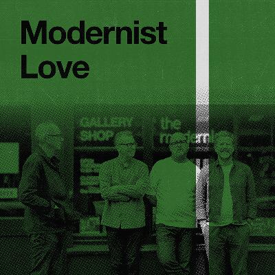 Episode 6 - Modernist Love