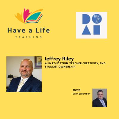 Jeffrey Riley: How to Increase AI Literacy, Student Safety, and the Future of Teaching Jeffrey Riley: How to Increase AI Literacy, Student Safety, and the Future of Teaching