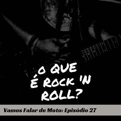 O que é Rock 'n Roll?