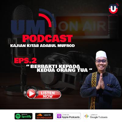 Kitab Adabul Mufrod Eps 2 - Berbakti Kepada Kedua Orang Tua